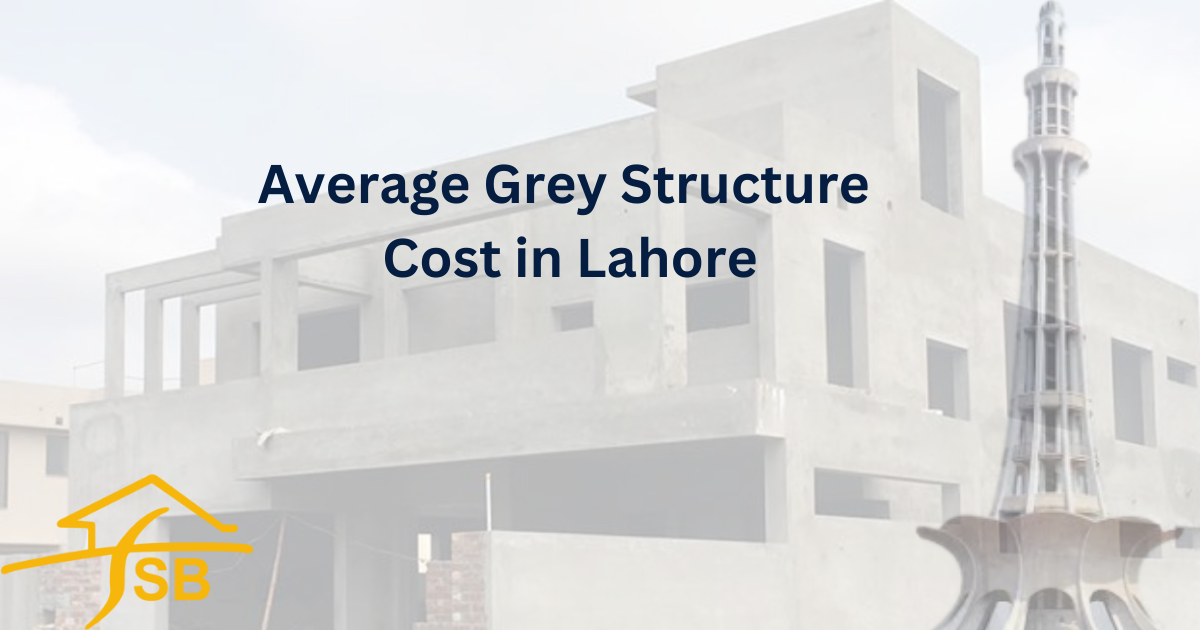 Average Grey Structure Cost in Lahore